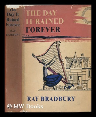 Item #80670 The Day it Rained Forever. Ray Bradbury, 1920-?