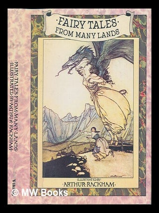 Item #80759 Fairy Tales from Many Lands / Illustrated by Arthur Rackham. Arthur Rackham, Illustr