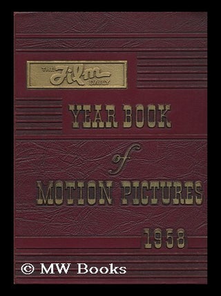 Item #82134 The 1958 Film Daily Year Book of Motion Pictures. Jack Alicoate