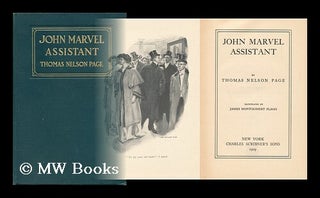 Item #82141 John Marvel, Assistant. Thomas Nelson Page