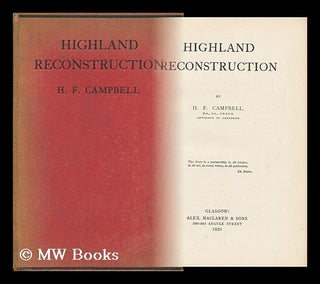 Item #8243 Highland Reconstruction / by H. F. Campbell. Hugh Fraser Campbell, 1857