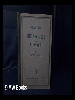Item #84176 William Marshalls Bilderatlas Zur Tierkunde, Mit Beschreibendem Text - [Uniform...