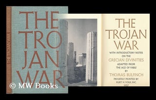 Item #84985 The Trojan War, with Introductory Notes on the Grecian Divinities. Adapted from the...