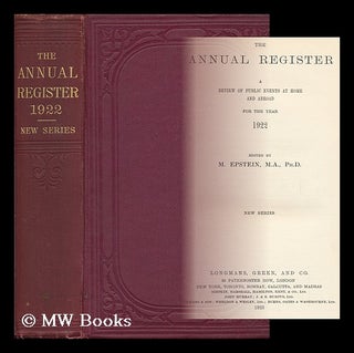 Item #85315 The Annual Register ; a Review of Public Events At Home and Abroad for the Year 1922....