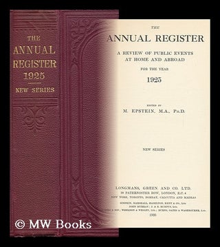 Item #85335 The Annual Register: a Review of Public Events At Home and Abroad for the Year 1925....