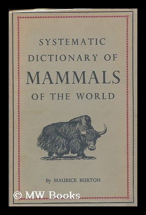 Item #85892 Systematic Dictionary of Mammals of the World. Illustrated by David Pratt. Maurice...