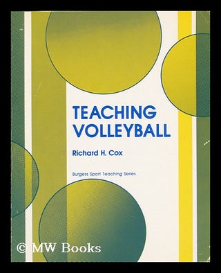 Item #86037 Teaching Volleyball. Richard H. Cox, 1941