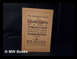 Item #86496 The San Francisco Season of Grand Opera under the Direction of Mr. Heinrich Conried...