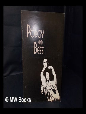 Item #86503 Porgy and Bess: Sherwin M. Goldman and Houston Grand Opera Present... - [Souvenir...
