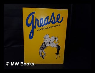 Item #86506 Grease: a New 50's Rock 'N Roll Musical - [Souvenir Catalogue]. Music Book, Lyrics,...
