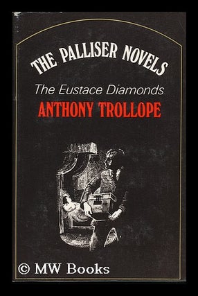 Item #86555 The Eustace Diamonds / [By] Anthony Trollope ; Illustrations by Blair Hughes-Stanton...