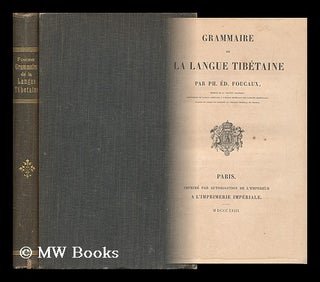 Item #86634 Grammaire De La Langue Tibetaine / Par Ph. Ed. Foucaux. Philippe Edouard Foucaux