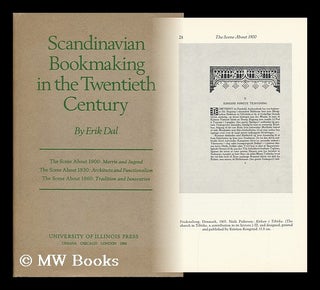 Item #8732 Scandinavian Bookmaking in the Twentieth Century / Erik Dal. Erik Dal, 1922