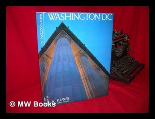 Item #87326 Washington, D. C. / Edited and Designed by Jean-Claude Suares ; Text by Bill Harris ;...