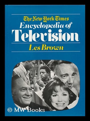 Item #87570 The New York Times Encyclopedia of Television ; Contributing Editors, Richard Block...