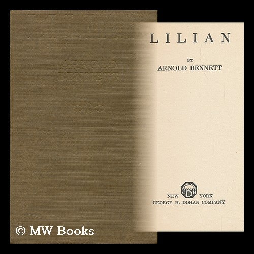 Item #88290 Lilian, by Arnold Bennett. Arnold Bennett.