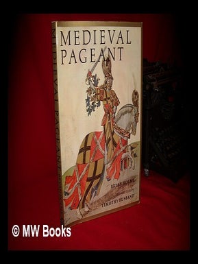 Item #88858 Medieval Pageant / Bryan Holme ; Introduction by Timothy Husband. Bryan Holme