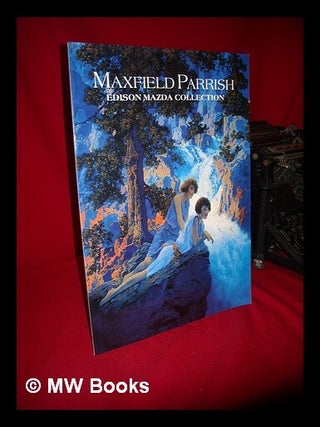 Item #88861 Maxfield Parrish Edison Mazda Collection. Maxfield Parrish