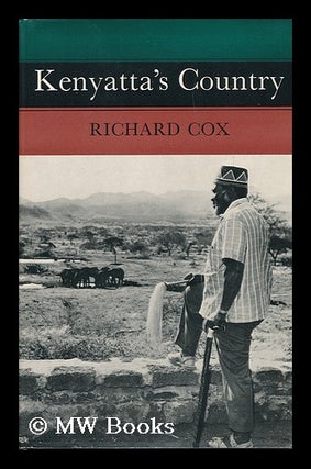 Item #89256 Kenyatta's Country. Richard Hubert Francis Cox, 1931-?