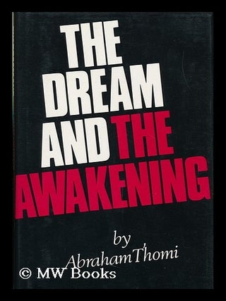 The Dream and the Awakening, by Abraham Thomi. Abraham Thomi.