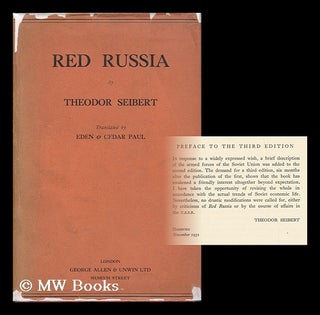 Item #89433 Red Russia, by Theodor Seibert; Translated from the Third Edition by Eden and Cedar...
