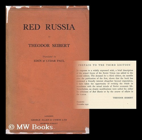 Item #89433 Red Russia, by Theodor Seibert; Translated from the Third Edition by Eden and Cedar Paul. Theodor Seibert.