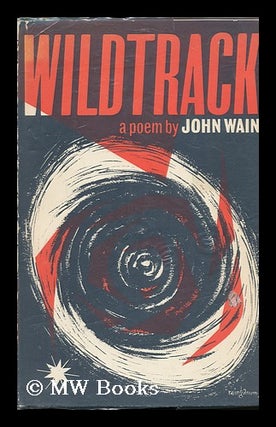 Item #89810 Wildtrack : a Poem. John Wain