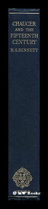 Item #89845 Chaucer and the Fifteenth Century. Henry Stanley Bennett