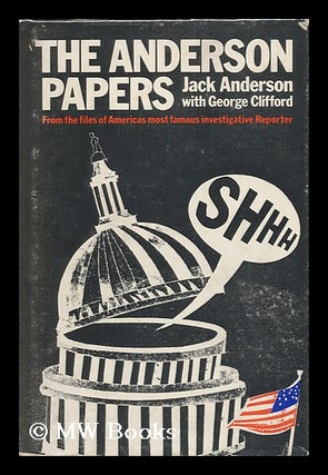 Item #90361 The Anderson Papers, by Jack Anderson with George Clifford. Jack Anderson