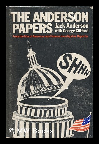 Item #90361 The Anderson Papers, by Jack Anderson with George Clifford. Jack Anderson.