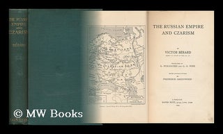 Item #90529 The Russian Empire and Czarism by Victor Bérard ... Tr. by G. Fox-Davies and G. O....