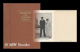 Item #90944 Houdini and Conan Doyle : the Story of a Strange Friendship / by Bernard M. L. Ernst...