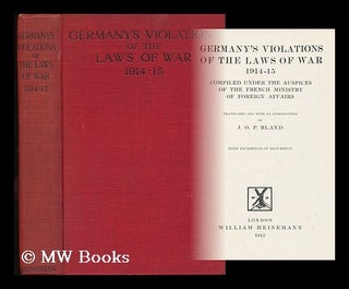Item #9101 Germany's Violations of the Laws of War 1914-1915 : Compiled under the Auspices of the...
