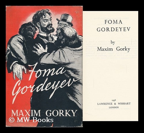 Item #91628 Foma Gordeyev. Maksim Gorky.
