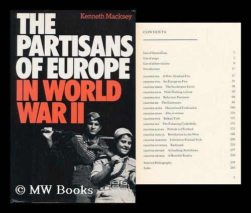 Item #91971 The Partisans of Europe in World War II. Kenneth Macksey.