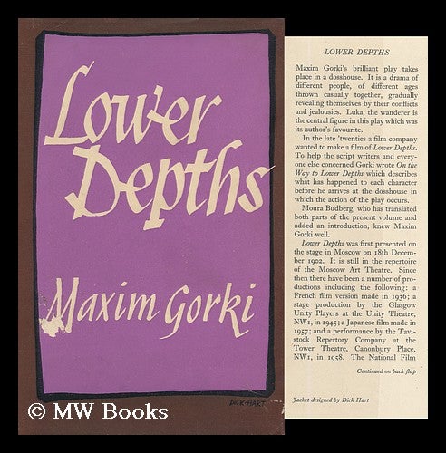 Item #92321 Lower Depths ; Translated from the Russian and with an Introduction by Moura Budberg. Maxim Gorki.