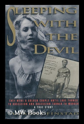 Item #92366 Sleeping with the Devil. Suzanne Finstad, 1955-?