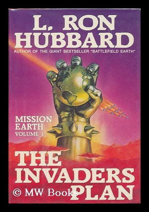 Item #92437 The Invaders Plan / L. Ron Hubbard. L. Ron Hubbard, La Fayette Ron