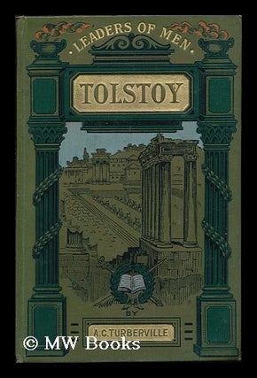 Item #92979 Leo Tolstoy / by Arthur C. Turberville. Arthur Stanley Turberville
