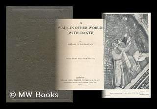 Item #93254 A Walk in Other Worlds with Dante. Marion S. Bainbrigge