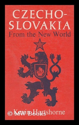 Item #93440 Czechoslovakia from the New World. Kevin Hartshorne