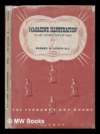 Item #94112 Magazine Illustration, the Art Editor's Point of View. George William Leech