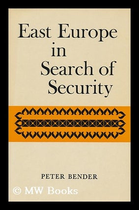 Item #94256 East Europe in Search of Security; Translated from the German by S. Z. Young. Peter...