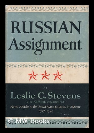 Russian Assignment; with Illustations by Vera Drashevsky. Leslie Clark Stevens, 1895-?