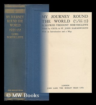 Item #94828 My Journey Round the World (16 July 1921-26 Feb. 1922) / Edited by Cecil & St. John...