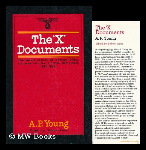 Item #94896 The "X" Documents / [By] A. P. Young ; Edited by Sidney Aster. A. P. Young, Arthur Primrose, 1885-?