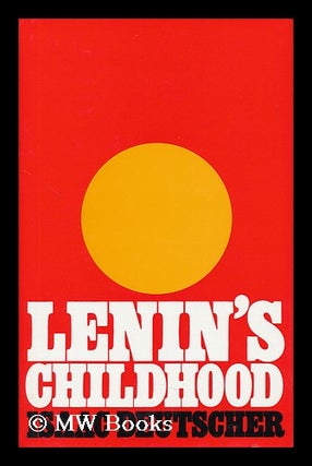 Item #95959 Lenin's Childhood. Isaac Deutscher