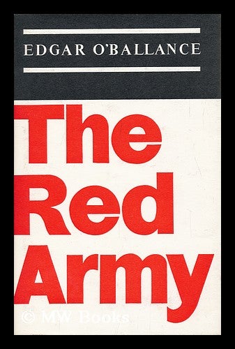 Item #96443 The Red Army. Edgar O'Ballance.