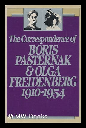 Item #96457 The Correspondence of Boris Pasternak and Olga Freidenberg, 1910-1954 / Compiled and...