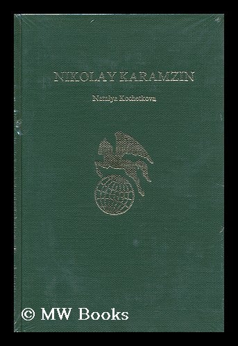 Item #96917 Nikolay Karamzin. N. D. Kochetkova.